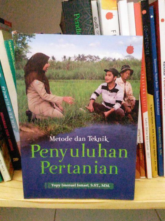 Metode Dan Teknik Penyuluhan Pertanian Pertimbangan Dalam Pemilihan ...