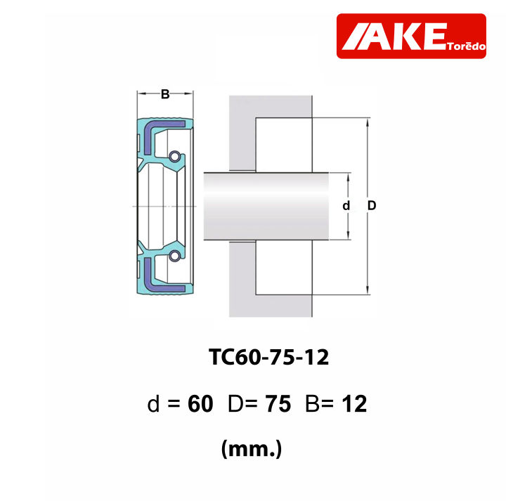 tc60-75-12-oil-seal-tc-ออยซีล-ซีลยาง-ซีลกันน้ำมัน-ขนาดรูใน-60-มิลลิเมตร-tc-60-75-12-โดยake