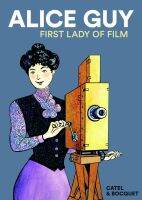 หนังสืออังกฤษใหม่ Alice Guy : First Lady of Film [Paperback]