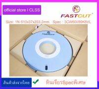 หินเจียรสีฟ้า fastcut 1N 610x37x203.2mm.  Spec 3CW60I/80K8VL Grinding Wheels