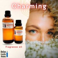 หัวน้ำหอมแท้ กลิ่น Charming Fragrance oil เกรดพรีเมียม สำหรับเทียนเเละเครื่องหอม 30ml/100ml-.