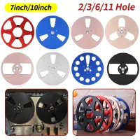 7inch/10inch New Empty Tape Reel Nab Hub Reel-To-Reel Recorders Accessory 2/3/6/11 Hole Empty Aluminum Disc Opening Machine Part