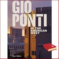 Reason why love ! Gio Ponti in the American West [Hardcover]หนังสือภาษาอังกฤษมือ1(New) ส่งจากไทย