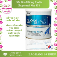 Sữa Non ILDong Foodis Choyumeal Plus Số 1, Hàng Nội Địa Hàn Quốc