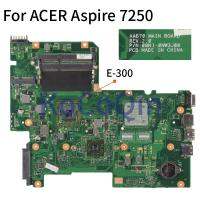 For ACER Aspire 7250 E300 Laptop Motherboard AAB70 REV.2.0 DDR3 Notebook Mainboard