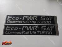 สติ้กเกอร์ Eco-PWR 5AT Common Rail VN TURBO ติดข้างประตู nissan navara 1ชุดมี2ชิ้น งานสกรีน ขนาดเท่าoriginal