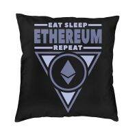 [FAZOZO Home Textile Store] Vintage Eat Sleep Ethereum หมอนครอบคลุม Decor Home Blockchain Crypto Cryptocurrency Nordic ปลอกหมอนอิงรถปลอกหมอน