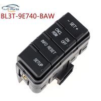 สวิตช์พวงมาลัยอเนกประสงค์สำหรับ Ford Cruise Switch สวิตช์ปุ่มปรับระดับเสียง BL3T9E740BAW ใหม่ BL3T-9E740-BAW