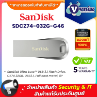 Sandisk SDCZ74-032G-G46 32 GB FLASH DRIVE (แฟลชไดร์ฟ) SANDISK ULTRA LUXE USB 3.2 GEN 1 (SILVER) By Vnix Group