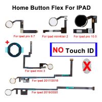 1set Home Button Module Key Button Flex สําหรับ iPad 2017/2018/2019/2020/mini 3/4 /air2/ pro 9.7 10.5 A1893 A1954 A1822 A1823 A2200