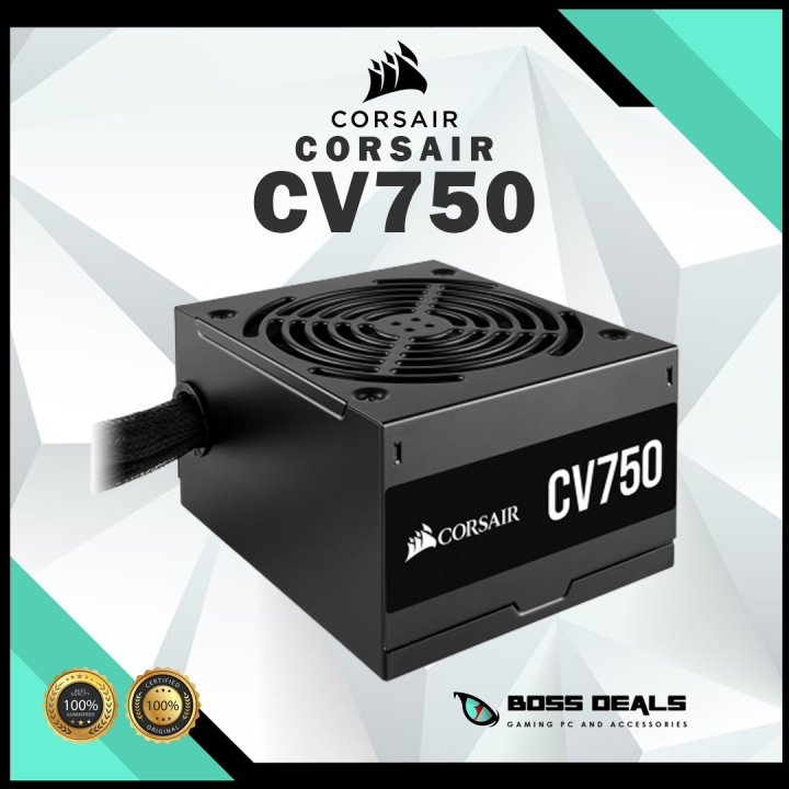 CORSAIR CV750 750 WATTS 80PLUS BRONZE PSU | Lazada PH