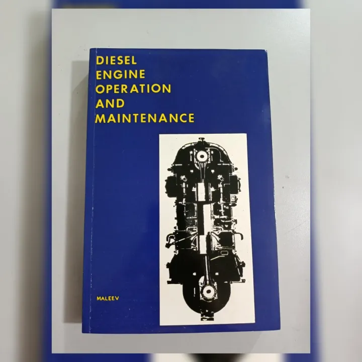 Diesel Engine Operation and Maintenance By Maleev Lazada PH