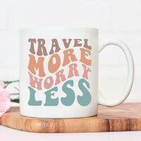 Travel More Worry Less Women Men Water Cup Printing Juice Mugs Cool Ceramic Mug Fashion Coffee Mug Cute Gamer Birthday Gift