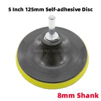 1Pcs 5-INCH 125MM 8MM Shank Electric Grinding Disc Tray Sprocket Wheel Polishing Disk Sticky Adhesive Sandpaper Chuck Grinder Power Sanders