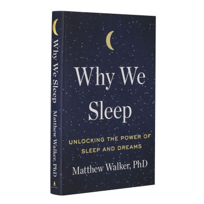 ทำไมเราSleepภาษาอังกฤษOriginalรุ่นทำไมเราSleep: ปลดล็อกPowerการนอนหลับและDreams Matthew Walker PhDสุขภาพส่วนบุคคลปกแข็ง