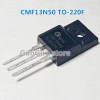 5ชิ้น TO-220F CMF13N50 13N50 13A TO220F/500V N-Channel MOSFET ทรานซิสเตอร์ใหม่แบบดั้งเดิม