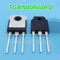 2Pcs Original TGAN40N60FD TO-3P 40N60FD 40A 600V IGBTทรานซิสเตอร์ราคาถูก