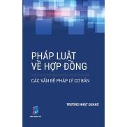 Artbook - Pháp Luật Về Hợp Đồng - Các Vấn Đề Pháp Lý Cơ Bản