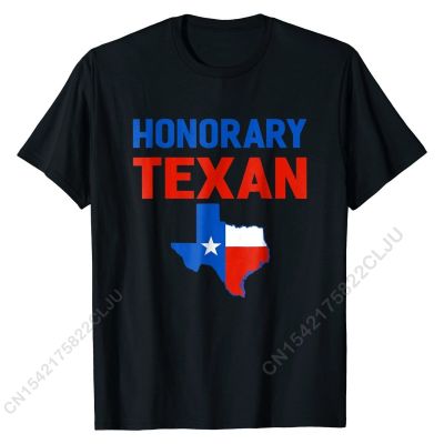 Honorary Texan Shirt For Men Women Funny Sayings T-shirt New Arrival Boy Tops T Shirt Casual Tshirts Cotton Summer