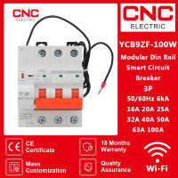 CNC YCB9ZF-100W 3P Din Rail WiFi Smart Circuit Breaker สวิตช์อัตโนมัติป้องกันการลัดวงจรเกินพิกัดสำหรับ Smart Home