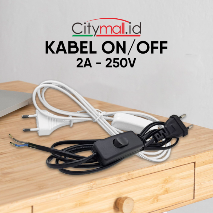 KABEL SAKLAR ON-OFF / KABEL AC 220V / KABEL BUNTUNG / KABEL LISTRIK ...