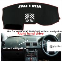 【CW】 Pissenlit Anti Dust Sun Shade Car Dashboard Cover Mat Accessories for Volvo XC90 2004 2005 2013 Without Right Hand Drive Pad