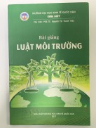 Bài Giảng Luật Môi Trường  PGS.TS. Nguyễn Thị Thanh Thủy