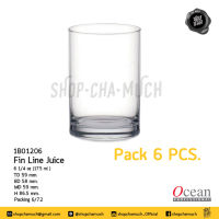 แก้วน้ำ ผลไม้ Fin Line Juice 175 มล. 6 ออนซ์ กว้าง 59 มม. สูง 86.5 มม. แก้วโซดาไลม์ Ocean 6B01206 - 1 แพ็ก มี 6 ใบ