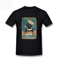Funny T Shirts Lack Cat I Just Baked You Some Shut The Fucupcake Cool Tshirt Clothes Short Sleeve MenS Oversized Tee Shirt 3Xl S-4XL-5XL-6XL