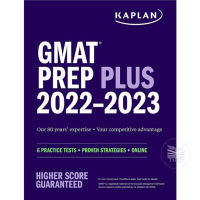 KAPLAN GMAT PREP PLUS 2022-2023(เล่มจริง ของแท้!): 6 PRACTICE TESTS + PROVEN STRATEGIES + ONLINE +