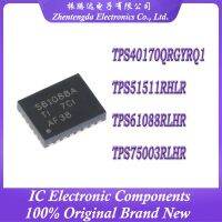 TPS40170QRGYRQ1 TPS51511RHLR TPS61088RLHR TPS75003RLHR TPS40170 TPS51511 TPS61088 TPS75003 IC Chip