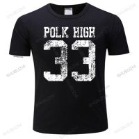 New Hot Sale Polk High 33 T-shirt Mens two sides Vintage Al Bundy Fun Kult no ma am Gift casual tee Size S-5XL bigger size