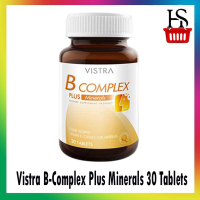 วิสทร้า บีคอมเพล็กซ์ วิตามินบีรวม 30 เม็ด   Vistra B-Complex Plus Minerals 30 Tablets