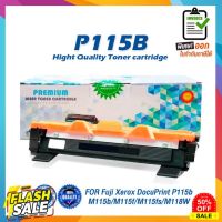 CT202137 P115B P115 115B 115 LASER TONER ตลับหมึกเลเซอร์ FOR Fuji Xerox DocuPrint P115b M115b M115f M115fs M118W M118z หมึกปริ้น/หมึกสี/หมึกปริ้นเตอร์/หมึกเครื่องปริ้น