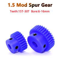 1PCS Blue NYLON Spur Gear Pinion 1.5M 15 ฟัน-30 ฟันโหมด 1 มอเตอร์เกียร์ขั้นตอนเกียร์พลาสติก BORE ขนาด 6/8/10/12/14/15/16 มม.-aerwererwess