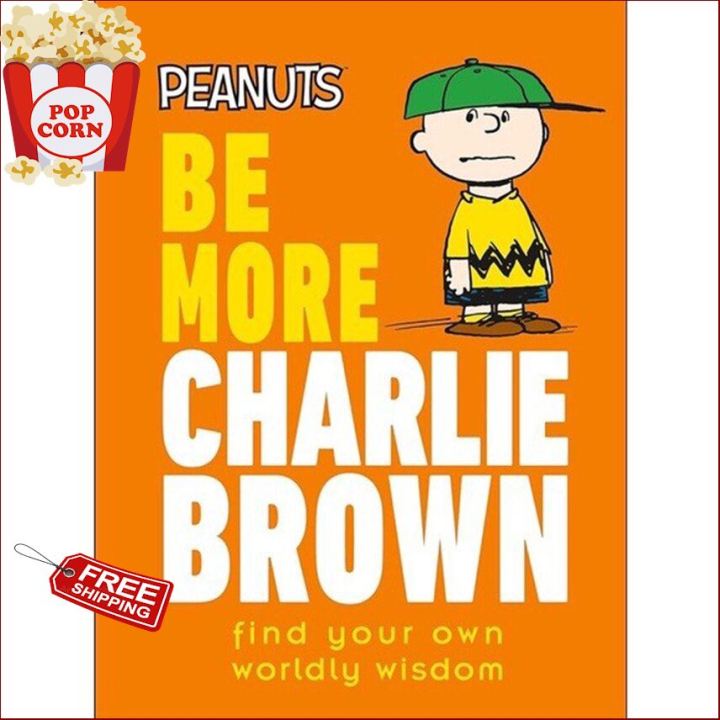 be happy and smile ! ร้านแนะนำPEANUTS BE MORE CHARLIE BROWN : FIND YOUR OWN WORLDLY WISDOM