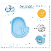 Room Athletic Series - Bird Pool ที่เล่นน้ำ ที่อาบน้ำนก