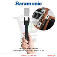 Saramonic Blink500 Pro HM HANDHELD TRANSMITTER HOLDER FOR BLINK 500 PRO TX (แท้ประกันศูนย์)