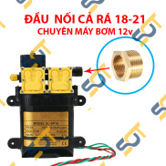 Đầu nối máy bơm mini, Cà rá 18-21, đầu nối 18