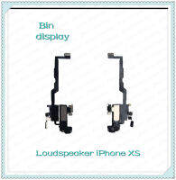 Loudspeaker iPhone XS อะไหล่ลำโพงหูฟัง ลำโพงสนทนา Loudspeaker (ได้1ชิ้นค่ะ) อะไหล่มือถือ คุณภาพดี Bin Display