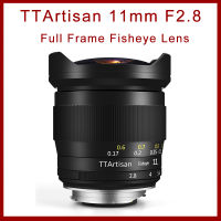 TTArtisan 11มม. F2.8เลนส์ Fisheye Full Frame สำหรับ Leica M E Nikon Z Mount กล้อง A7R3 A7S A6300 Z7 MF Manual Focus