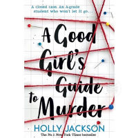 A GOOD GIRLS GUIDE TO MURDER