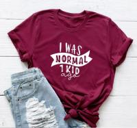 1 Kid I Was Normal One Kid Ago T-shirt Mom Life Women for Lady Women Tops Tee Top Tee Short Sleeve Tshirt Mothers Day Gift