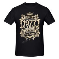 【ใหม่】เกิดในปี1977 45ปีสำหรับ45th ของขวัญวันเกิดเสื้อยืดฮาราจูกุแขนสั้นเสื้อยืดกราฟิกเสื้อยืดแบรนด์ Tee ท็อปส์