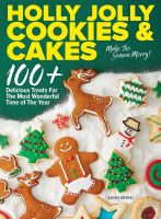 (ใหม่)พร้อมส่ง Holly Jolly Cookies &amp; Cakes: 100+ Delicious Treats for the Most Wonderful Time of the Year Hardcover