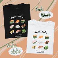 พร้อมส่ง Sushiholic เสื้อยืด T-shirt Unisex Cotton 100%