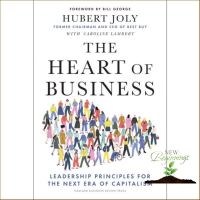 Your best friend หนังสือภาษาอังกฤษ The Heart of Business: Leadership Principles for the Next Era of Capitalism by Hubert Joly พร้อมส่ง