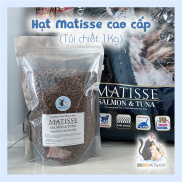 Hạt Matisse Cao Cấp Cho Mèo Kitten, Cá Hồi, Gà dinh dưỡng - Túi 500gr, 1kg