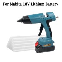 กาวไฟฟ้าไร้สาย100W สำหรับ Makita แบตเตอรี่18V กันลวกหัวฉีดแบบ DIY กาวแท่ง30ชิ้นขนาด11มม.