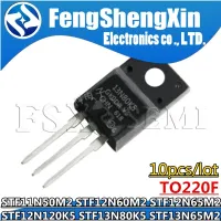 10pcs STF11N50M2 STF12N60M2 STF12N65M2 STF12N120K5 STF13N80K5 STF13N65M2 11N50M2 12N60M2 12N65M2 12N120K5 13N80K5 13N65M2 TO220F WATTY Electronics